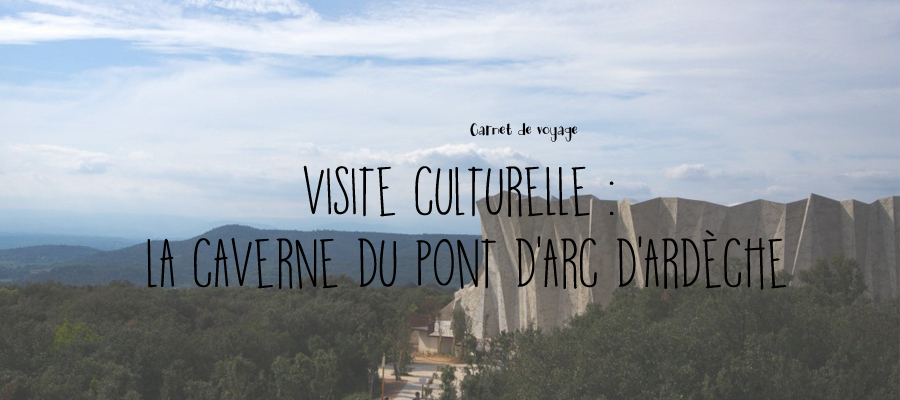 Visite de la Caverne du pont d’Arc d’Ardèche, la deuxième grotte Chauvet